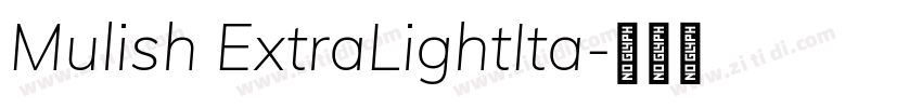 Mulish ExtraLightIta字体转换